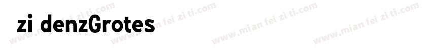 AKzi denzGrotes字体转换